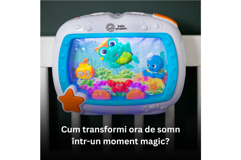 Baby Einstein: cum transformi ora de somn intr-un moment magic