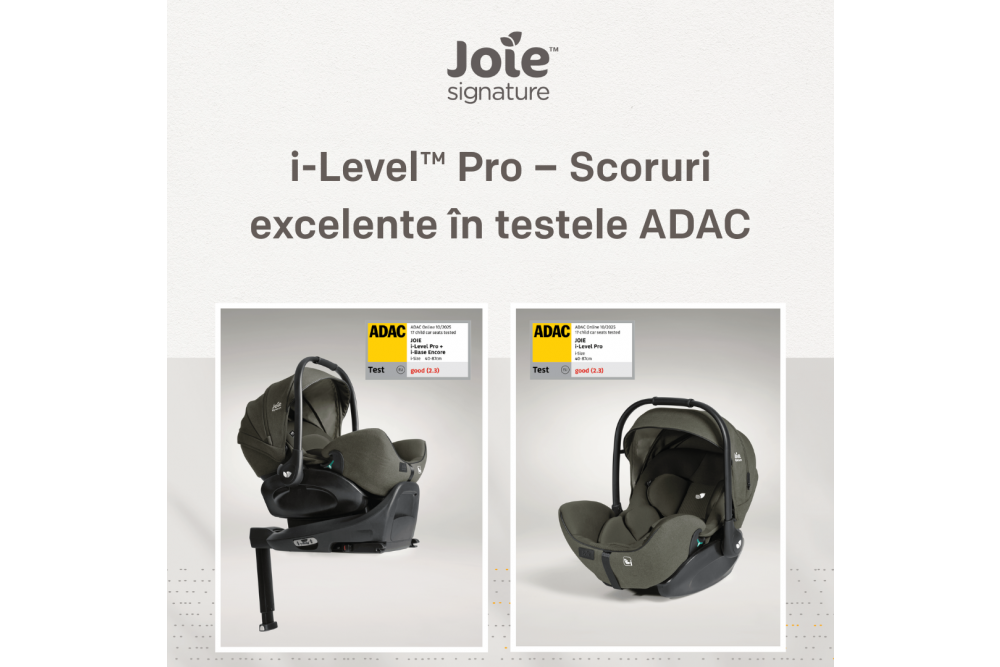 Joie i-Level Pro testat ADAC: siguranta dovedita, confort incontestabil