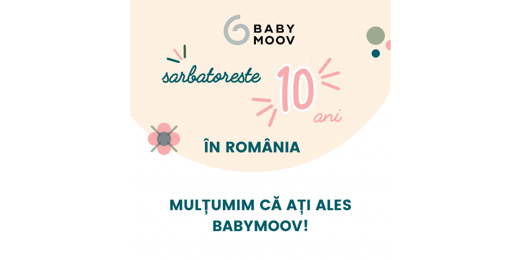 Babymoov sarbatoreste 10 ani de prezenta in Romania - o aniversare plina de inovatie in domeniul produselor de puericultura.